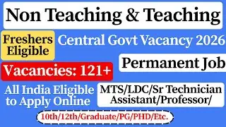🚀 Central Govt Non Teaching Vacancy 2026  | Assistant Professor New Vacancy 2026
