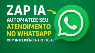 ZAP IA: Automatize seu WhatsApp com Intelig&ecirc;ncia Artificial | Atendimento R&aacute;pido e Inteligente