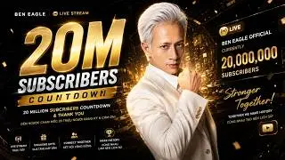 BEN EAGLE COUNTDOWN 20M SUBSCRIBERS