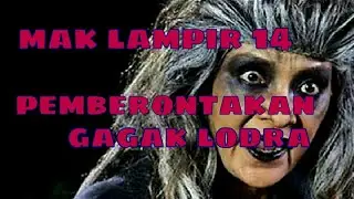 Misteri Gunung Merapi - Mak Lampir Episode 14 [Pemberontakan Gagak Lodra]