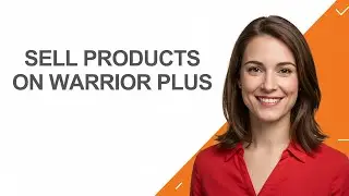 Sell Products On Warrior Plus - AshleyHowTo