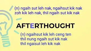 Afterthought Meaning in English Ngawn Dictionary afterthought = thil ngaih sut leh kik nak,