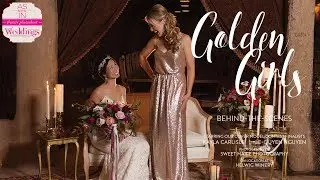 Sacramento Wedding Inspiration: Golden Girls {Behind-The-Scenes} from Real Weddings Magazine