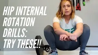 Hip Internal Rotation Drills