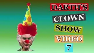 Darth&rsquo;s clown show video 7. Darth Dawkins vs Fap. Darth and buddies are avoiding at all cost.