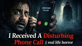 मौत ने खुद मुझे कॉल किया&hellip; | Real Horror Story 2026