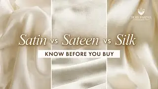 Sateen vs. Satin vs. Silk | What's the Difference? | PURE PARIMA