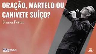 Ora&ccedil;&atilde;o, Martelo ou Canivete Su&iacute;&ccedil;o? | Simon Potter