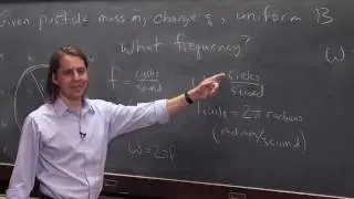 PHYS 102 | Charged Particle Trajectory 4 - Frequency of the Circular Motion