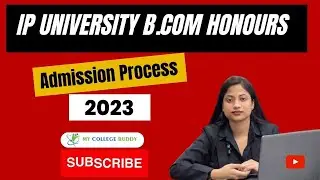 📢IP University B.Com Honours Admission Process 2023🔥Top Colleges Complete Details