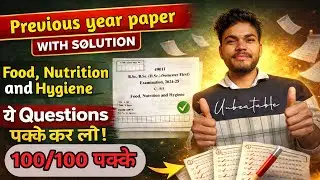 Food, nutrition and Hygiene | previous year paper with solution | 75/75 की तैयारी | #bsc #mjpru 