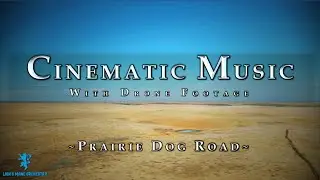 Prairie Dog Road | Cinematic Music | Winter Prairie Drone Footage
