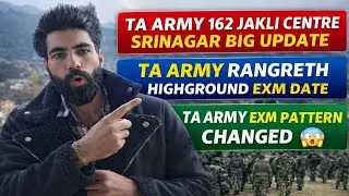 TA Army 162 JAKLI Centre Srinagar Big Update 🔥| Territory Army Exam Date & Pattern Change #taarmy162