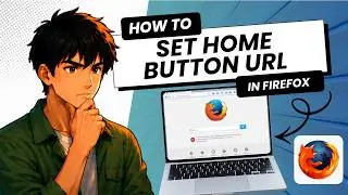 How to Set URL for Home Button in Firefox (Tested)