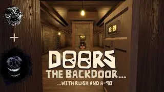 DOORS The Backdoor but with Rush and A 90...
