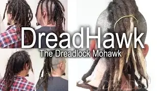 Dreadhawk - The dreadlock mohawk (Making, Care for and considerations)