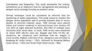 Ovitrap Surveillance of the Dengue Vectors Aedes aegypti and Aedes albopictus in Selected Endemic Ar