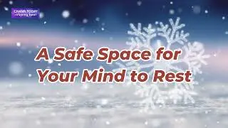A Safe Space for Your Mind to Rest