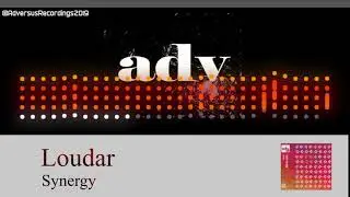 Loudar - Synergy (Adversus Release)