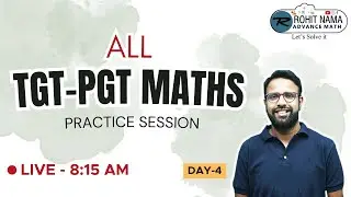 TGT- PGT MATHS PRACTICE CLASS BY ROHIT NAMA SIR| IMPORTANT QUESTIONS DAY-1| #tgtpgtexam  #rohitnama