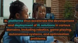 What is Reinforcement Learning (RL) Platforms ?