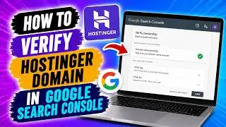 How To Verify Hostinger Domain in Google Search Console | Quick Guide
