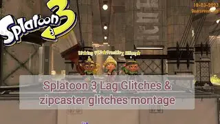 Splatoon 3 Lag Glitches & zipcaster glitches montage with Friends 100 Sup 🎈