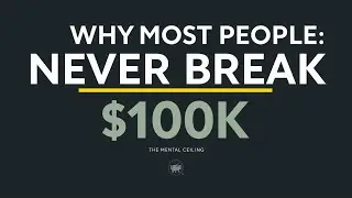 Most People Never Break the $100K Barrier — Here’s Why