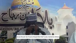 (HAUSA) Lecture Qissan Musah Da Firawna Masjid Bilal Old Turaku Ashaiman Ghana