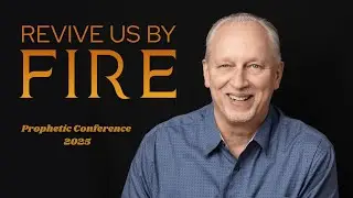 Revive Us By Fire &mdash; Session 2 &mdash; Francis Armstrong