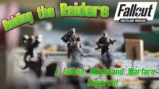 Raiding the Raiders Supercut; Fallout Wasteland Warfare 