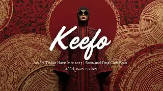 Keefo &ndash; Arabic Techno House Mix | Trending Middle Eastern Beats