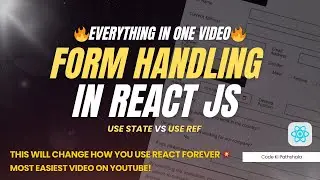 Form Handling in React JS 🔥 useState vs useRef Explained