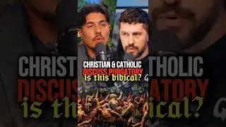 purgatory bibical??  protestant and catholic discuss...