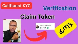 How to complete callfluent KYC Verification in Amharic | How to claim callfluent token #callfluent