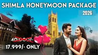 Shimla Honeymoon Packages: What You NEED To Know Before You Book