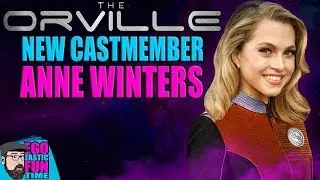 The Orville Casts ANNE WINTERS | THE NEW ALARA OR JOHN LAMARR?