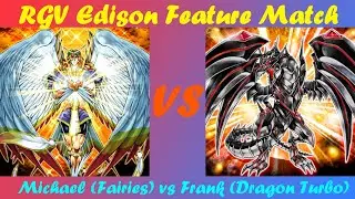 RGV Edison Feature Match: Michael (Fairies) vs Frank (Dragon Turbo)