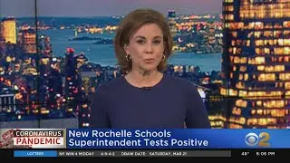 Coronavirus Update: New Rochelle Schools Superintendent Tests Positive
