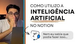 Como eu uso a Inteligência Artificial do Notion no dia a dia da agência | NOTION 2026