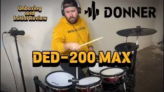 Donner DED-200 Max Electronic Drumset - Unboxing and Initial Review