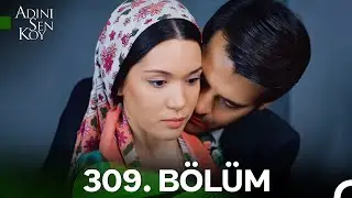 Adını Sen Koy 309. Bölüm (İyileştirilmiş Görüntü)