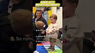 😍 Ranking the Cutest Baby With Crush Moments 💘👶
