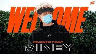 TYRANT Welcomes, Miney!