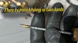 Thay Ty Ruồi Không Xì Gas Lạnh