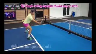 Kỹ Thuật Volley Topspin Thuận Tay Trong Pickleball