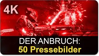 Der Anbruch: 50 Pressebilder in 4K Pr&auml;sentation