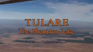 Tulare - The Phantom Lake