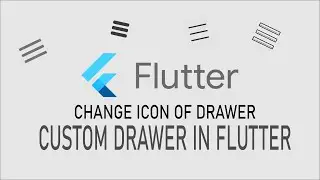 Change drawer icon in flutter | custom drawer in flutter | easy method in flutter