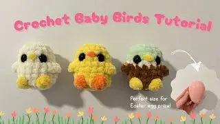 Crochet baby birds free crochet tutorial - perfect for Easter eggs!
